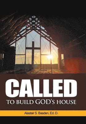 bokomslag Called to Build God's House