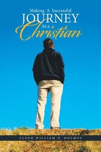 bokomslag Making a Successful Journey as a Christian