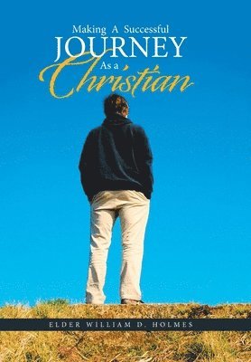 Making a Successful Journey as a Christian 1