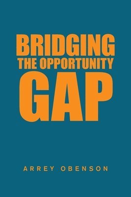 bokomslag Bridging the Opportunity Gap