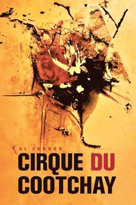 Al Ferber - Cirque Du Cootchay, Häftad