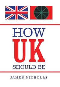 bokomslag How Uk Should Be