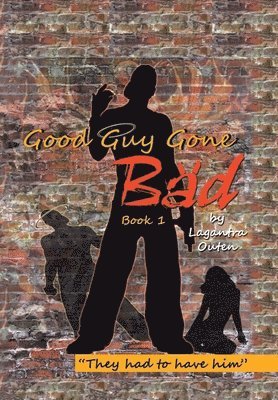 Good Guy Gone Bad 1