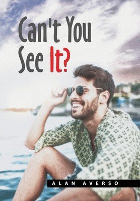 Alan Averso - Can't You See It?, Inbunden