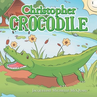Jacqueline Michelle McQuaig - Christopher Crocodile, Häftad