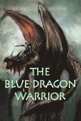 The Blue Dragon Warrior 1