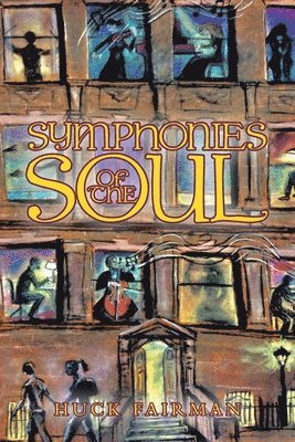 bokomslag Symphonies of the Soul