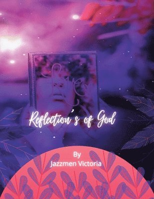 Reflections of God 1