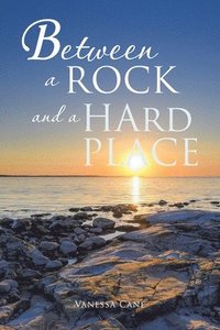 bokomslag Between a Rock and a Hard Place