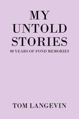 bokomslag My Untold Stories