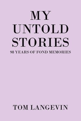 My Untold Stories