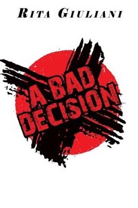 bokomslag A Bad Decision