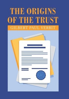 The Origins of the Trust 1