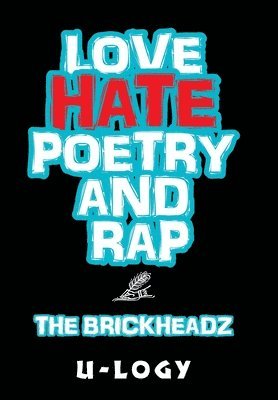 Love, Hate, Poetry, and Rap 1