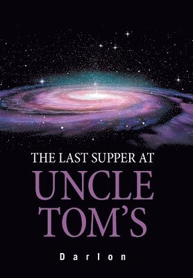 The Last Supper at Uncle Tom's 1