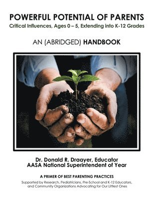 Donald R Draayer, Donald R. Draayer, Dr. Donald R. Draayer - Powerful Potential of Parents, Häftad