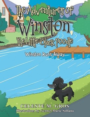 Celeste M Gros, Celeste M. Gros - Adventures of Winston, the Little Black Poodle, Häftad