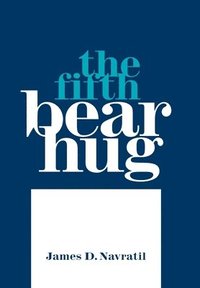 bokomslag The Fifth Bear Hug