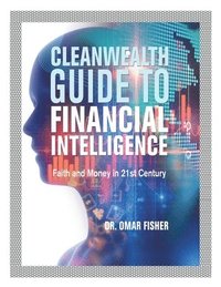 bokomslag Cleanwealth Guide to Financial Intelligence