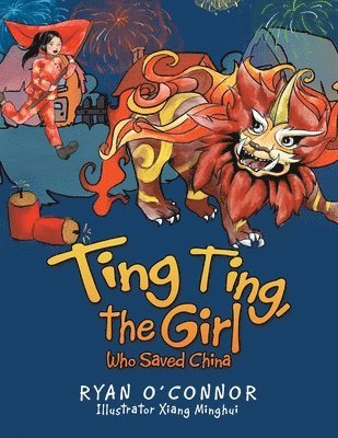 Ryan O'Connor, Ryan O'connor - Ting Ting, the Girl Who Saved China, Häftad