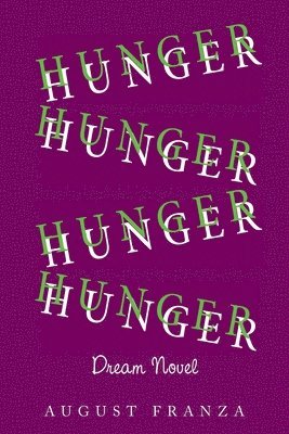 August Franza - Hunger (Dream Novel), Häftad