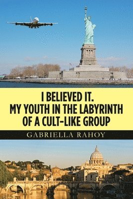 I Believed It. My Youth in the Labyrinth of a Cult-Like Group 1