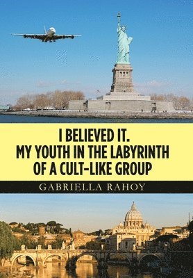 I Believed It. My Youth in the Labyrinth of a Cult-Like Group 1