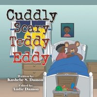 bokomslag Cuddly Scary Teddy Eddy