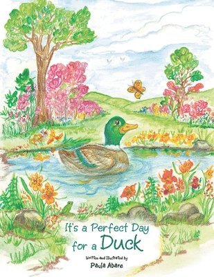 It's a Perfect Day for a Duck 1