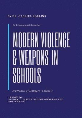 bokomslag Modern Violence and Weapons in Schools