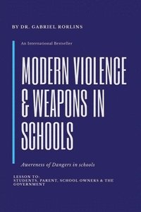 bokomslag Modern Violence and Weapons in Schools