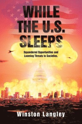 Winston Langley - While the U.S. Sleeps, Häftad
