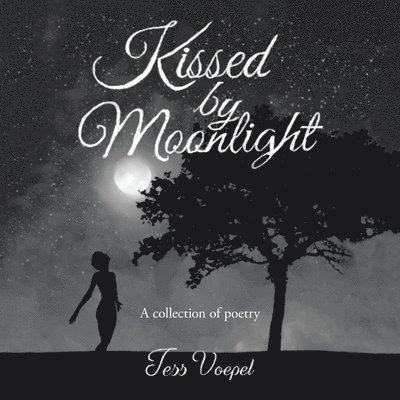 Jess Voepel - Kissed by Moonlight, Häftad. Tillgänglighet: Lägg i varukorg