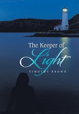 Timothy Brown - Keeper of Light, Inbunden