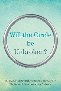 bokomslag Will the Circle Be Unbroken?