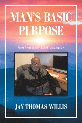 Man's Basic Purpose 1