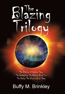 The Blazing Trilogy 1