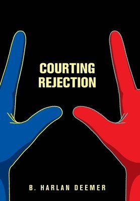 bokomslag Courting Rejection