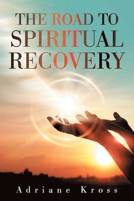 bokomslag Road to Spiritual Recovery