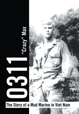 0311 - the Story of a Mud Marine in Viet Nam 1