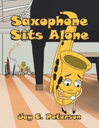 bokomslag Saxophone Sits Alone