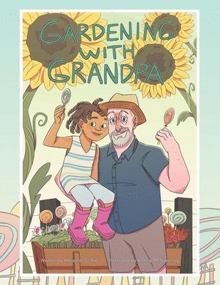 Gardening with Grandpa 1