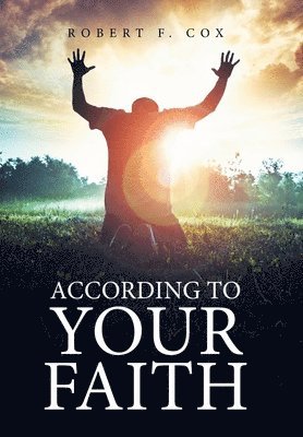 According to Your Faith 1