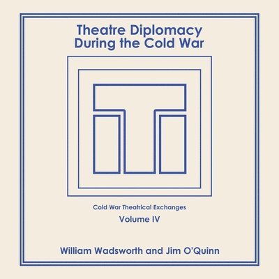 Theatre Diplomacy During the Cold War 1