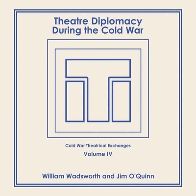 Theatre Diplomacy During the Cold War