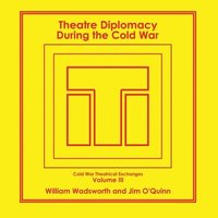 bokomslag Theatre Diplomacy During the Cold War