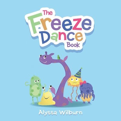 The Freeze Dance Book 1