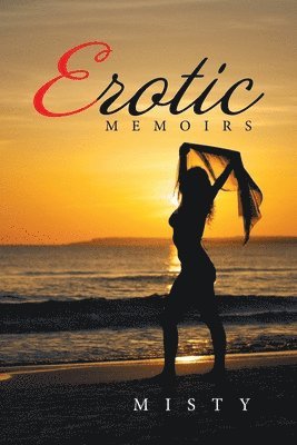 bokomslag Erotic Memoirs