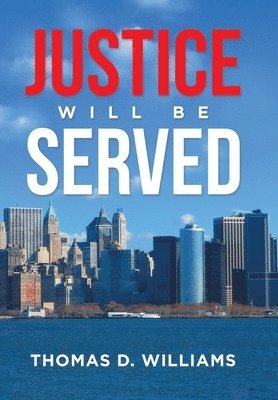 bokomslag Justice Will Be Served