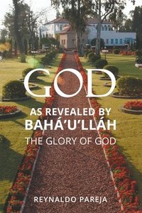 bokomslag God as Revealed by Bah'u'llh